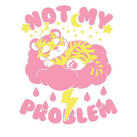 Not My Problem